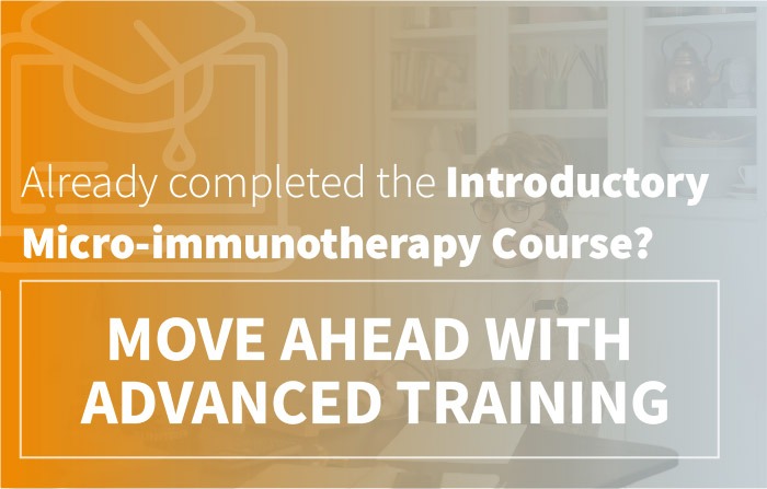 Micro-immunotherapy advanced training