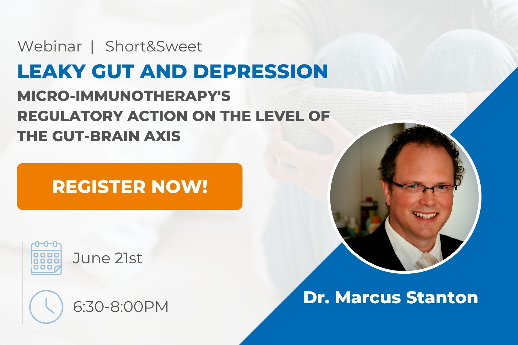 Register Now for Micro-immunotherapy action on the level of the gut-brain axis