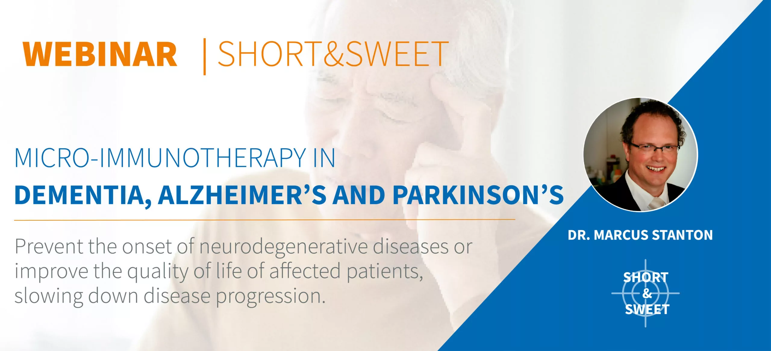 Short&Sweet webinar Micro-immunotherapy in neurodegeneratives diseases