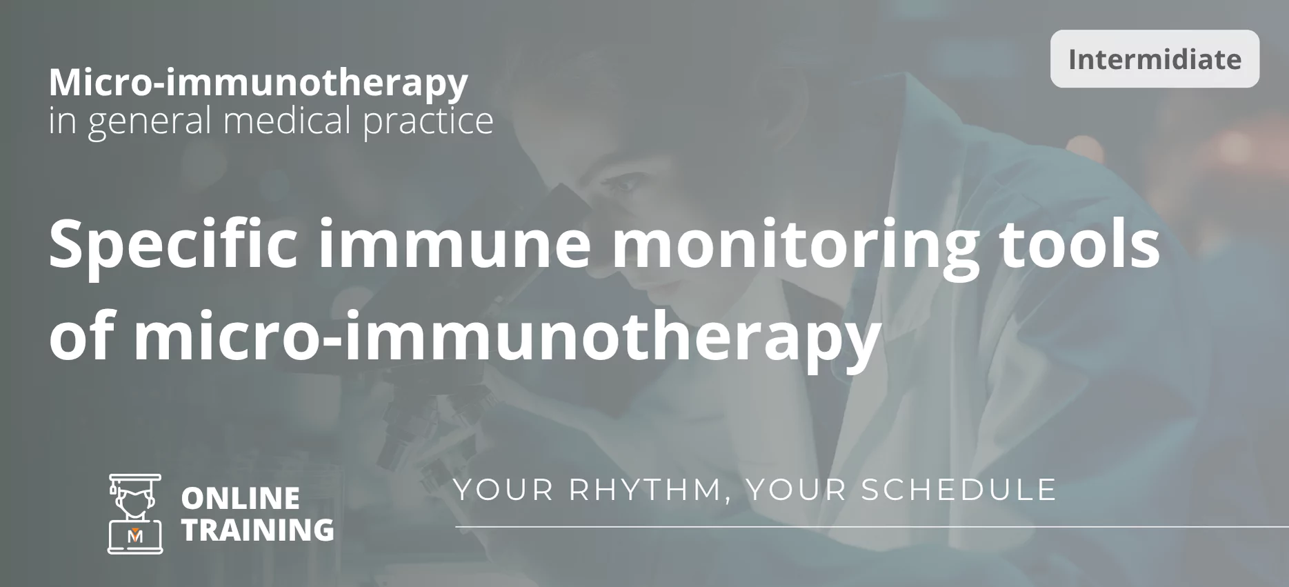 Intermediate Micro-immunotherapy online training